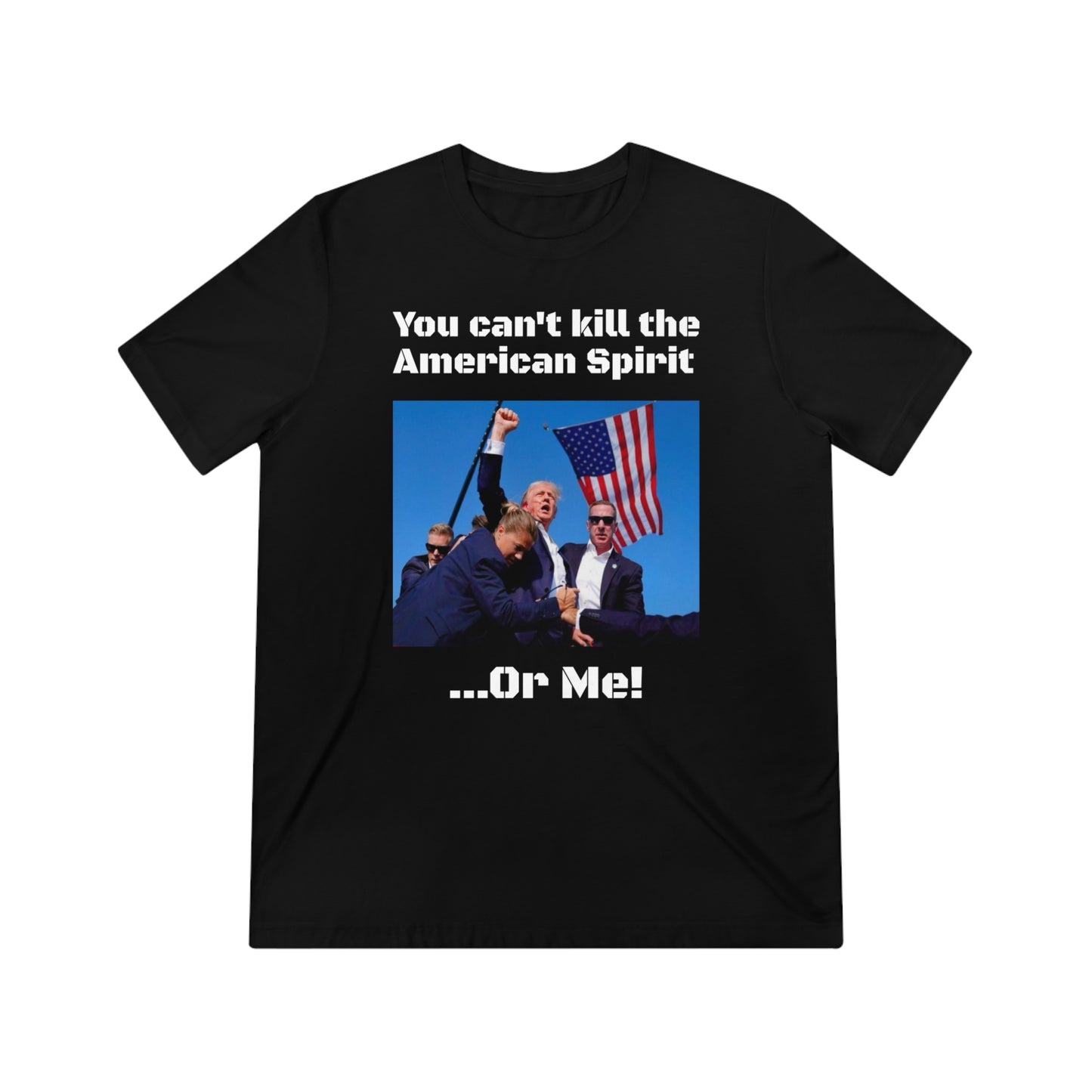 Trump 2024 'You can't kill the American Spirit' Tee