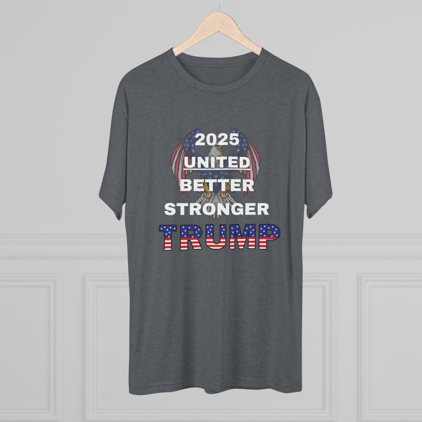 Trump Vance 2025 Better, Stronger T-Shirt