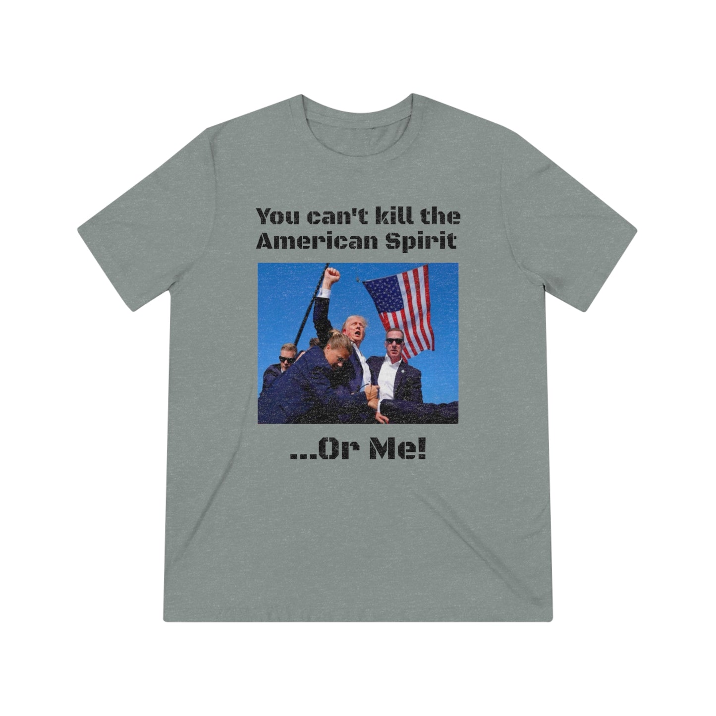 Trump 2024 'You can't kill the American Spirit' Tee