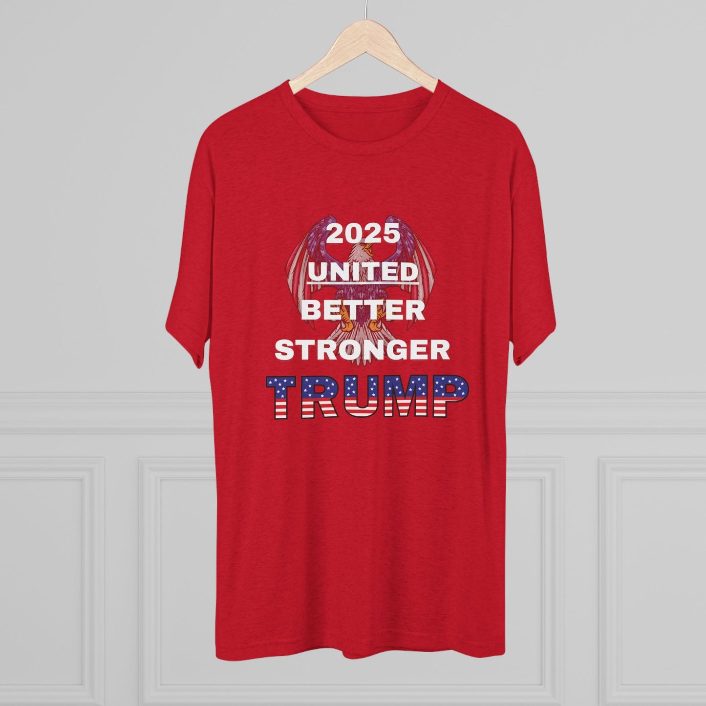 Trump Vance 2025 Better, Stronger T-Shirt