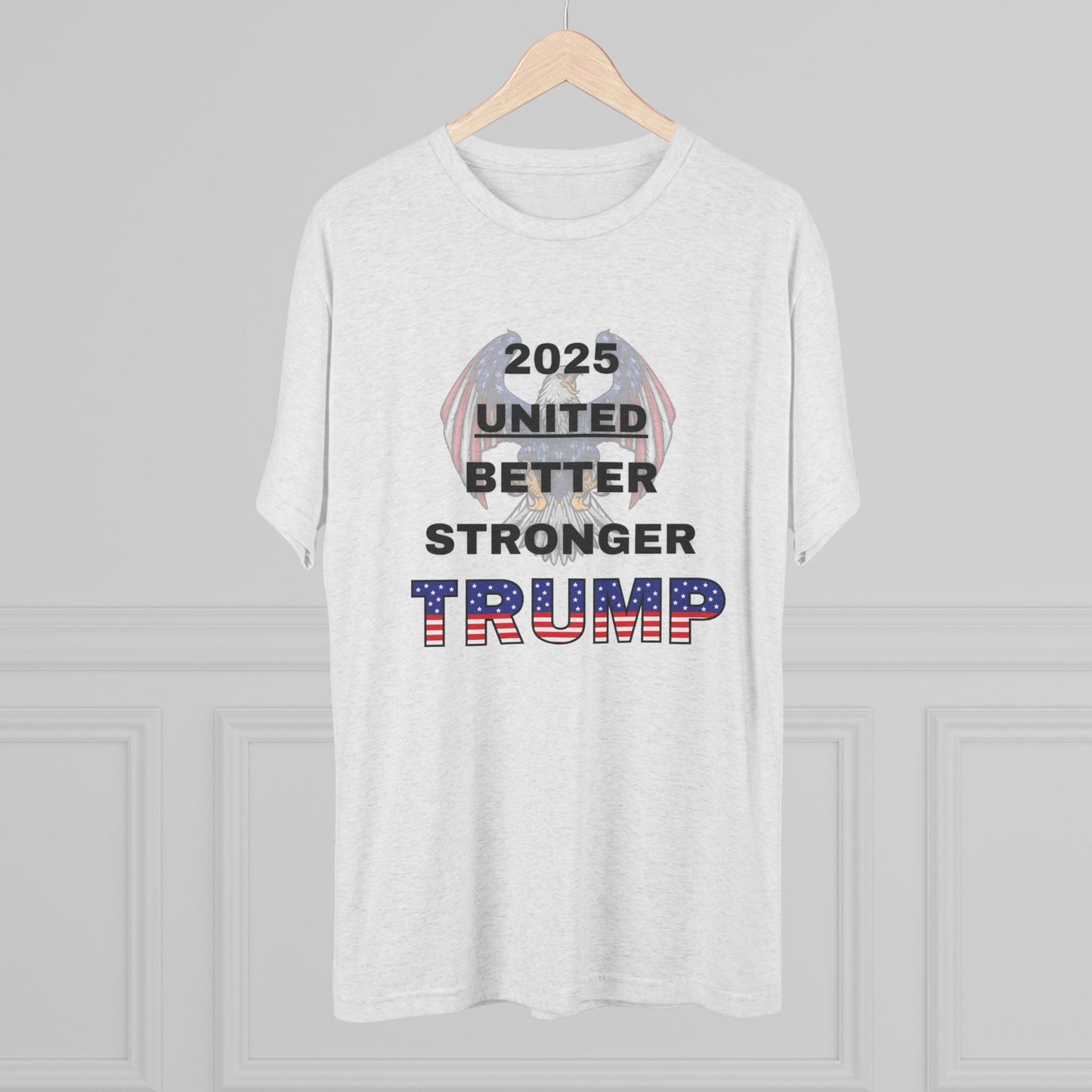 Trump Vance 2025 Better, Stronger T-Shirt
