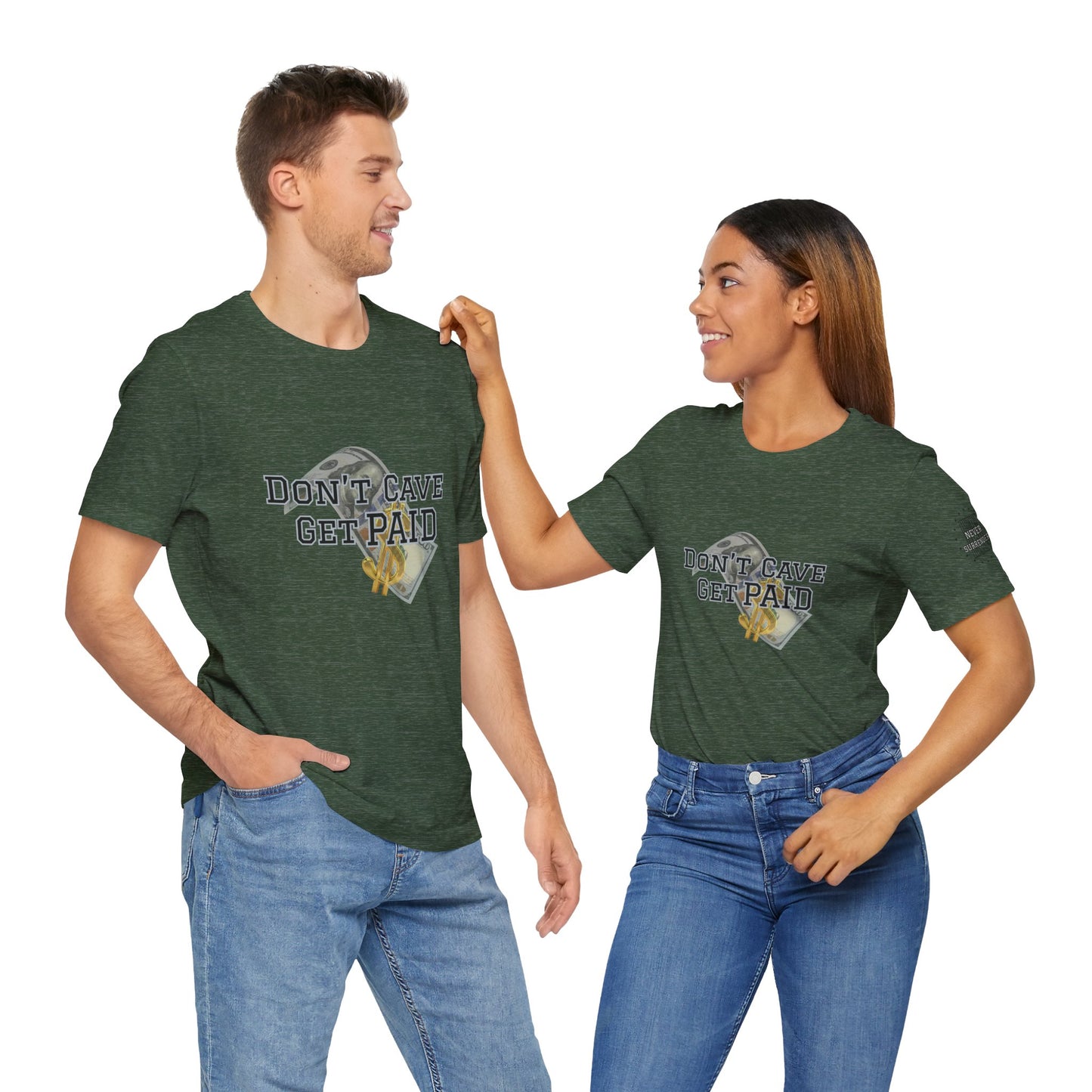 Don’t Cave Get Paid T-shirt