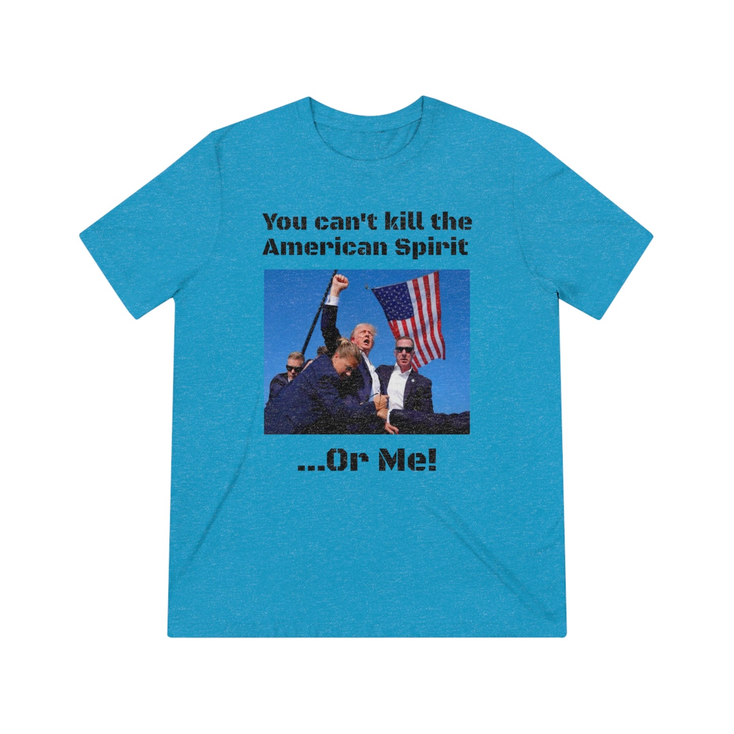 Trump 2024 'You can't kill the American Spirit' Tee