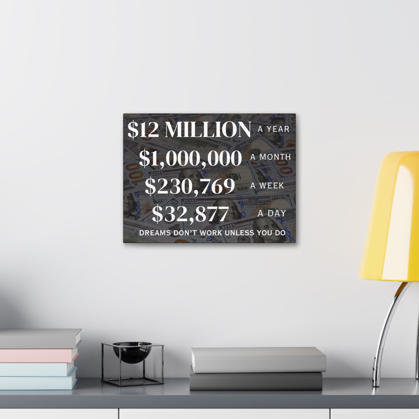 $12 Million A Year Wall Canvas