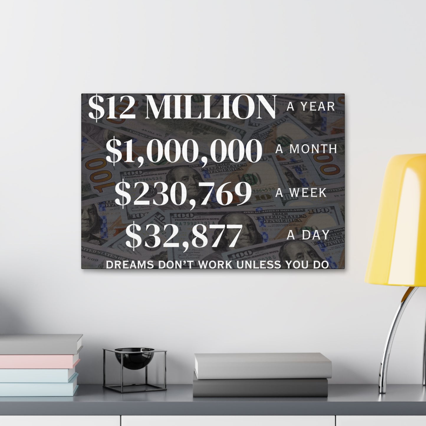 $12 Million A Year Wall Canvas